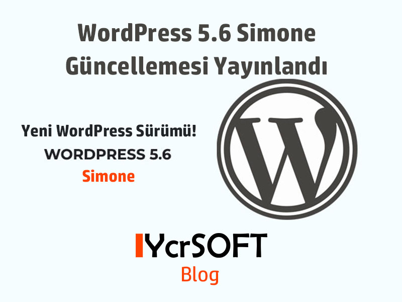 WordPress 5.6 Simone Güncellemesi Yayınlandı