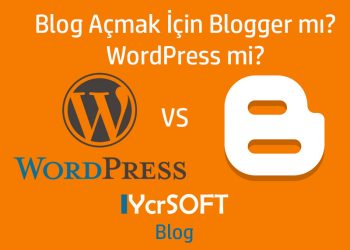 Blog Açmak İçin Blogger mı? WordPress mi?