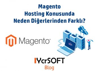 Magento Hosting Konusunda Neden Diğerlerinden Farklı
