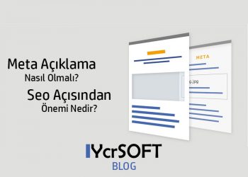Meta Açıklama Nasıl Olmalı? Seo Açısından Önemi Nedir?