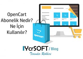 OpenCart Abonelik Nedir? Ne İçin Kullanılır?