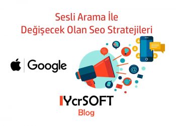 Sesli Arama İle Değişecek Olan Seo Stratejileri