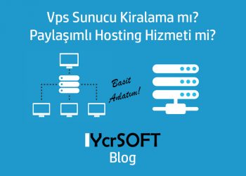Vps Sunucu Kiralama mı? Paylaşımlı Hosting Hizmeti mi?