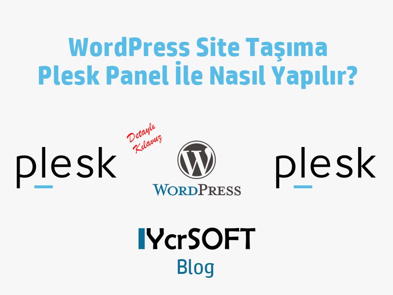 WordPress Site Taşıma Plesk Panel İle Nasıl Yapılır?