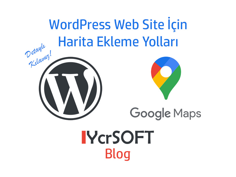 WordPress Web Site İçin Harita Ekleme Yolları
