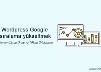 Wordpress Google sıralama yükseltmek - Hemen Çıkma Oranı T.O Değeri